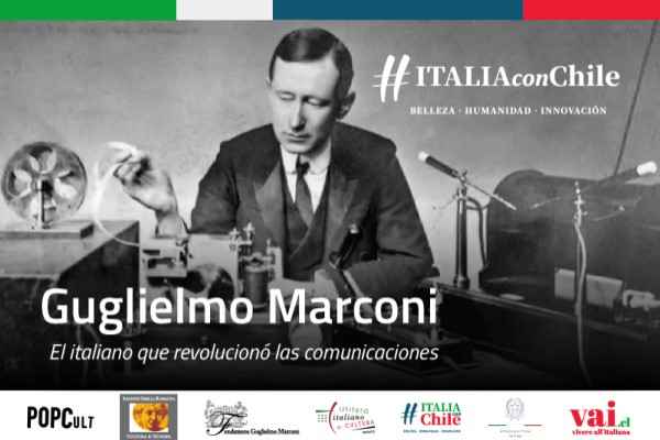 Chile - "The wireless pioneer. Guglielmo Marconi 1874-1937" — Cultural promotion abroad